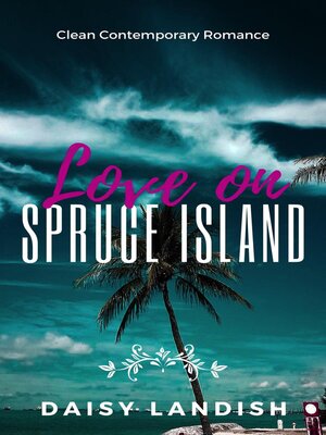 cover image of Love on Spruce Island